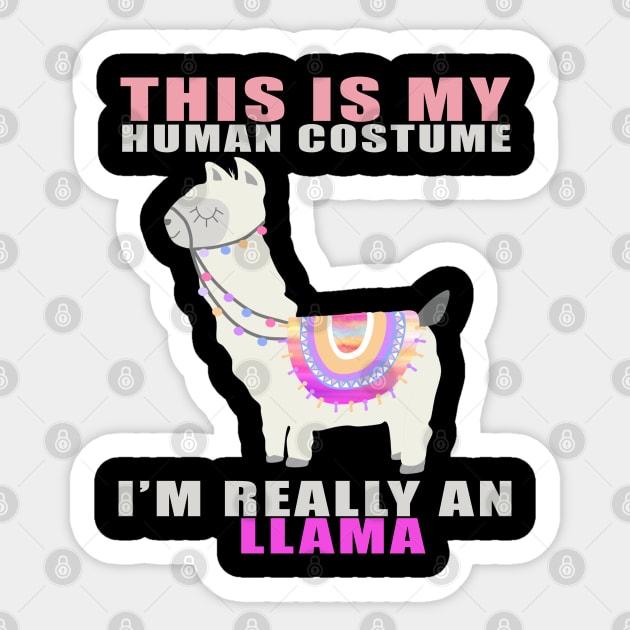 this is my human costume i'm really a llama funny gift idea Sticker by Smartdoc